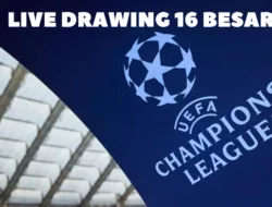 Live Drawing Champions League 2025/26: Jadwal Resmi dan Prediksi Duel 16 Besar