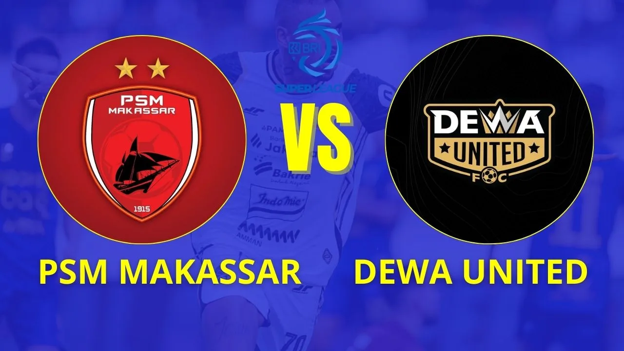 Tempat Menonton PSM Makassar vs Dewa United Hari Ini Sabtu 14 Februari Duel Panas di Parepare, Kickoff 15.30 WIB