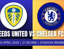 Jadwal Chelsea vs Leeds di Semifinal FA Cup 2026 Malam Ini: Ujian Berat The Blues di Wembley