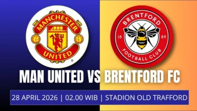 Jadwal Laga Manchester United vs Brentford FC 28 April 2026 Ujian Penting Setan Merah di Old Trafford