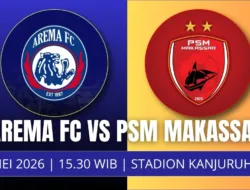Jadwal Arema FC vs PSM Makassar 9 Mei: Singo Edan Bidik Kebangkitan di Kanjuruhan