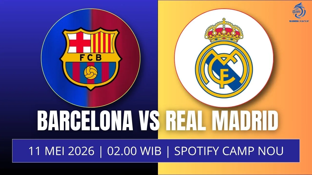 Jadwal Barcelona vs Madrid 11 Mei El Clasico Penentu Gelar La Liga