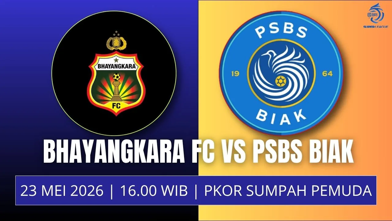 Jadwal Bhayangkara FC vs PSBS Biak, 23 Mei The Guardians Incar Kemenangan di Laga Penutup Musim