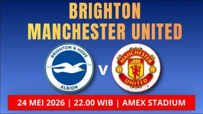 Jadwal Brighton vs Manchester United 24 Mei 2026 Setan Merah Tantang Brighton di Laga Penutup Musim