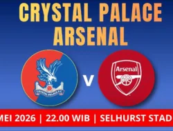 Jadwal Crystal Palace vs Arsenal 24 Mei 2026: The Gunners Incar Kemenangan Penutup Manis Setelah Juara Premier League