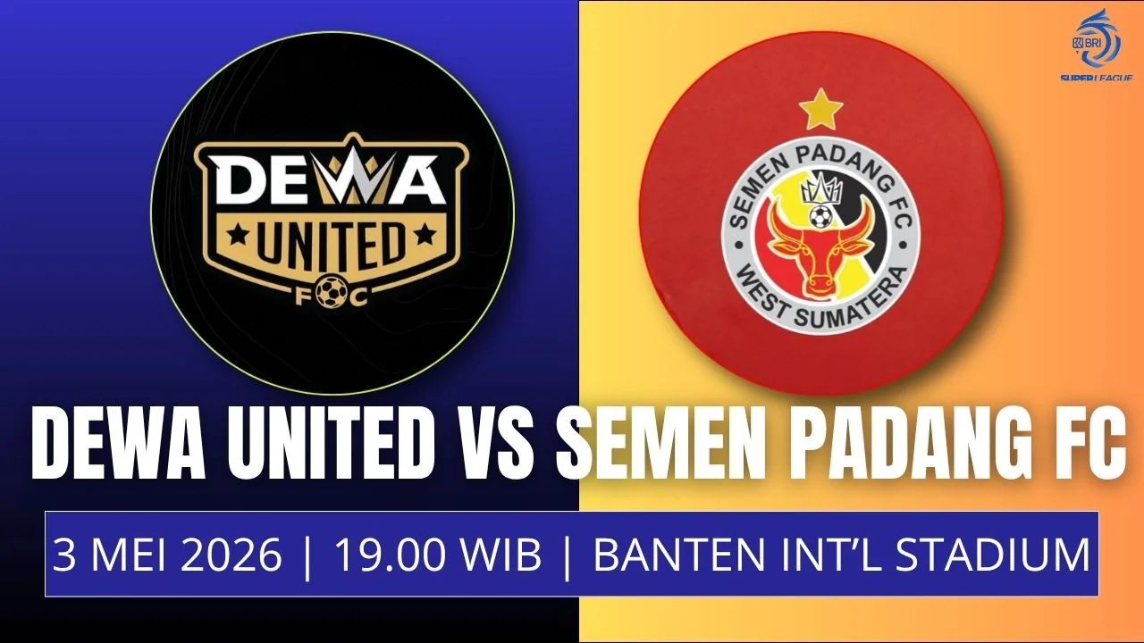 Jadwal Dewa United vs Semen Padang FC 3 Mei 2026 Prediksi dan Ancaman Degradasi Kabau Sirah