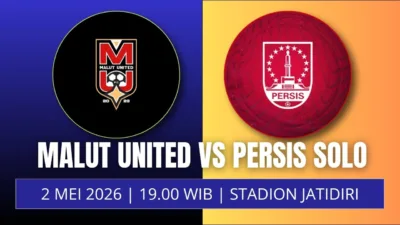 Jadwal Malut United vs Persis 2 Mei 2026 Duel Krusial Penentu Nasib di Zona Bawah
