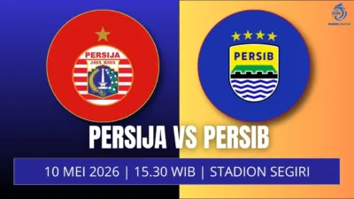 Jadwal Persija vs Persib Hari Ini, 10 Mei Duel Panas Papan Atas Digelar di Stadion Segiri