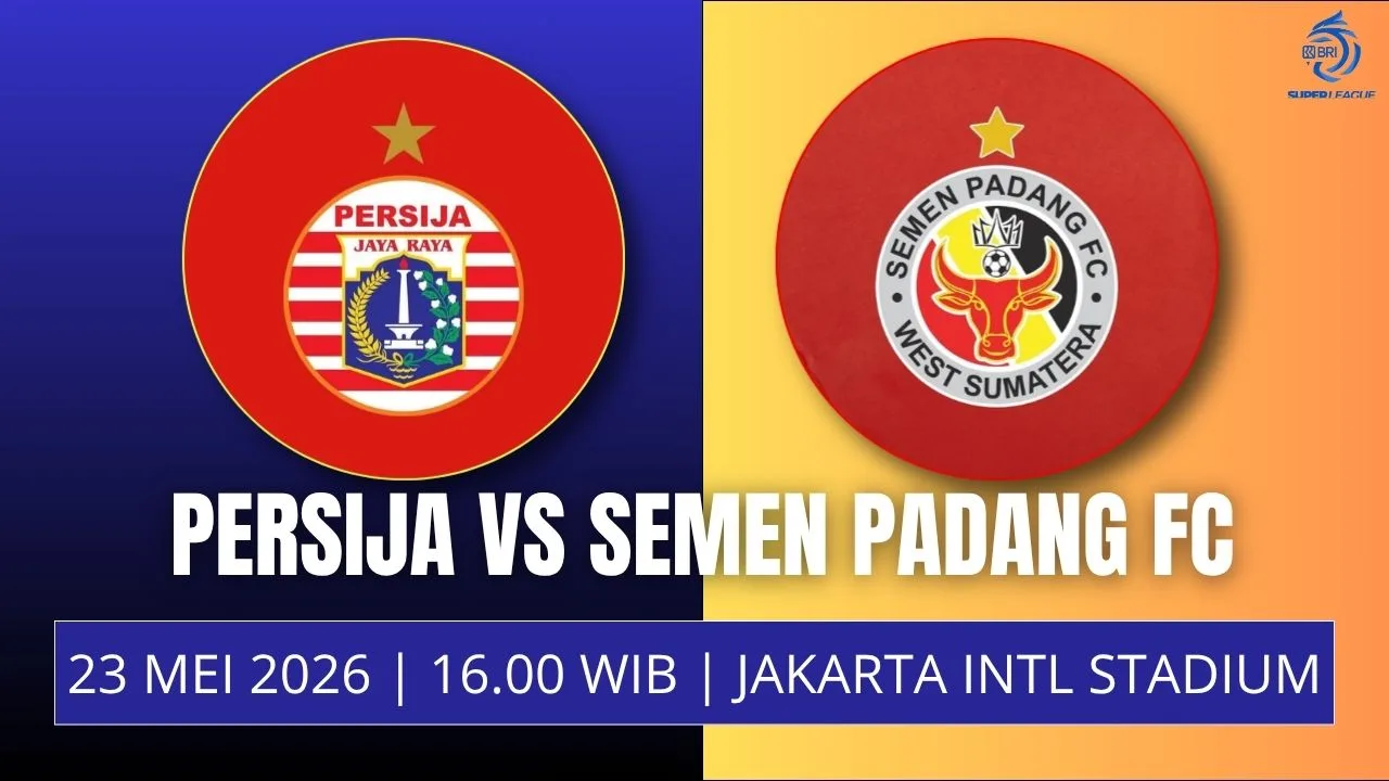 Jadwal Persija vs Semen Padang Macan Kemayoran Ingin Tutup Musim dengan Kemenangan