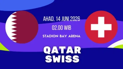 Jadwal Qatar vs Swiss 14 Juni Dini Hari Prediksi, Susunan Pemain dan Peluang di Piala Dunia 2026